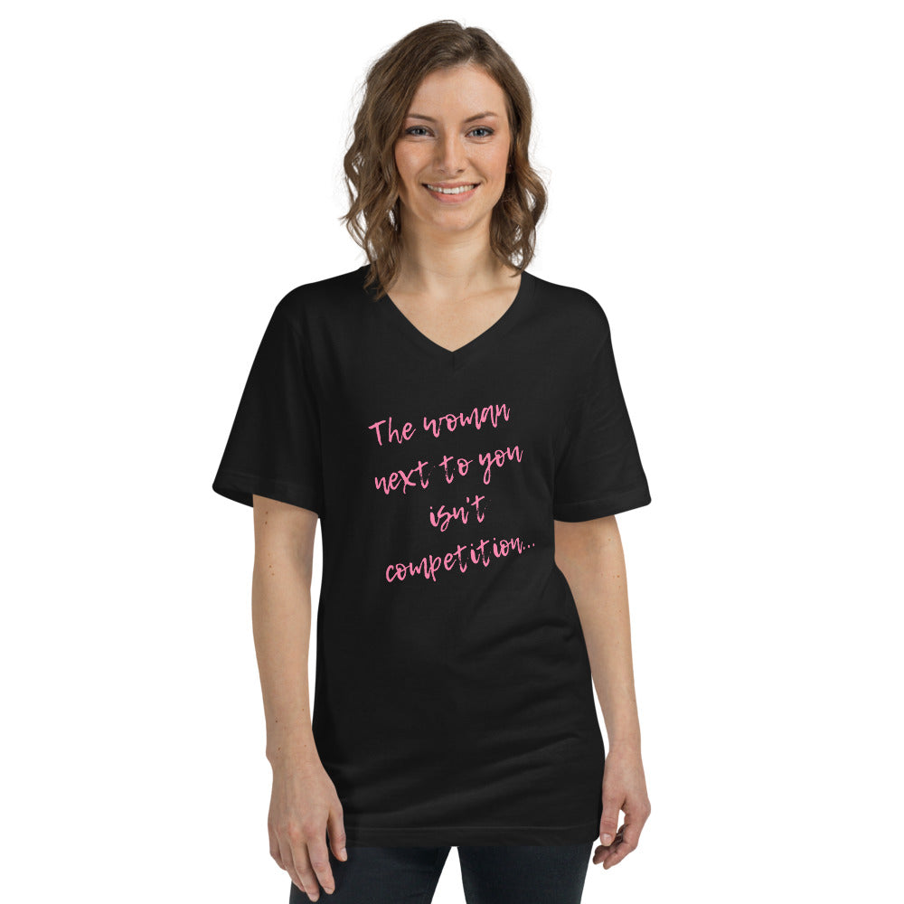 The Woman Next to You...Unisex Short Sleeve V-Neck T-Shirt